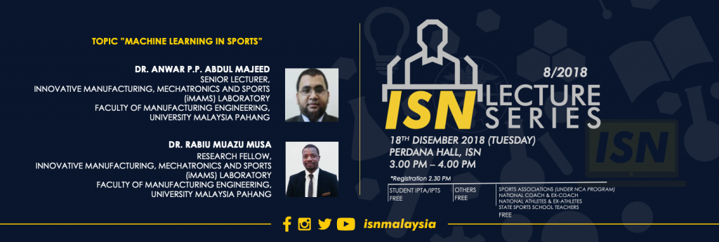 ISN LECTURE SERIES 8/2018 – Institut Sukan Negara